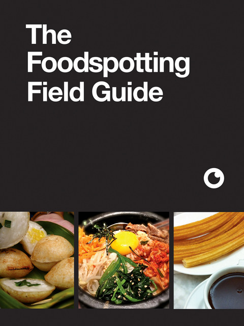 The Foodspotting Field Guide, Foodspotting