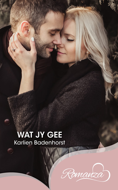 Wat jy gee, Karlien Badenhorst