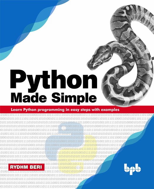 Python Made Simple: Learn Python programming in easy steps with examples, RydhmBeri