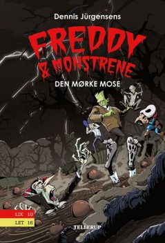 Freddy & monstrene #4: Den mørke mose, Jesper W. Lindberg