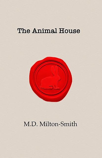 The Animal House, Milton-Smith