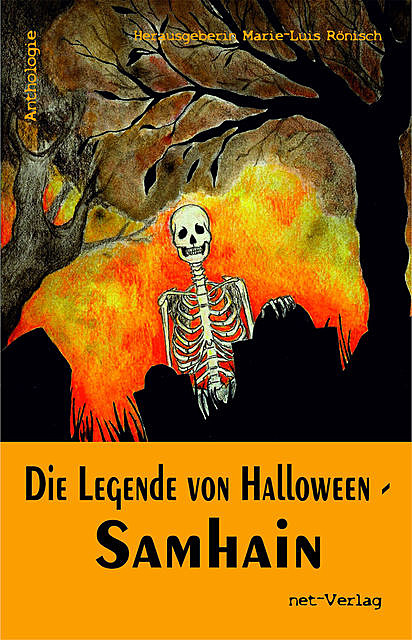 Die Legende von Halloween – Samhain, Marie-Luis Rönisch