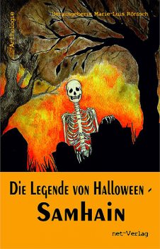 Die Legende von Halloween – Samhain, Marie-Luis Rönisch