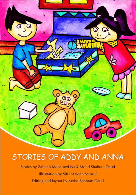 Stories of Addy and Anna: Second Edition, Mohd Shahran Daud, Zainiah Mohamed Isa