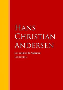 Los cuentos de Andersen, Hans Christian Andersen