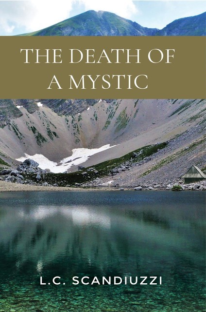 The Death Of A Mystic, L.C. Scandiuzzi