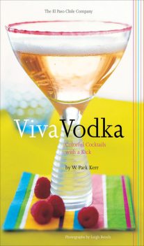 Viva Vodka, W. Park Kerr