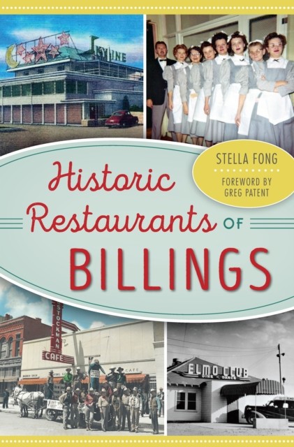 Historic Restaurants of Billings, Stella Fong