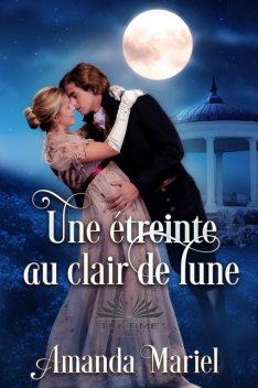 Une Étreinte Au Clair De Lune, Amanda Mariel