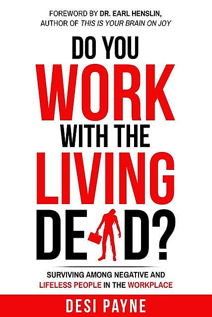 Do You Work with the Living Dead, Desi Payne