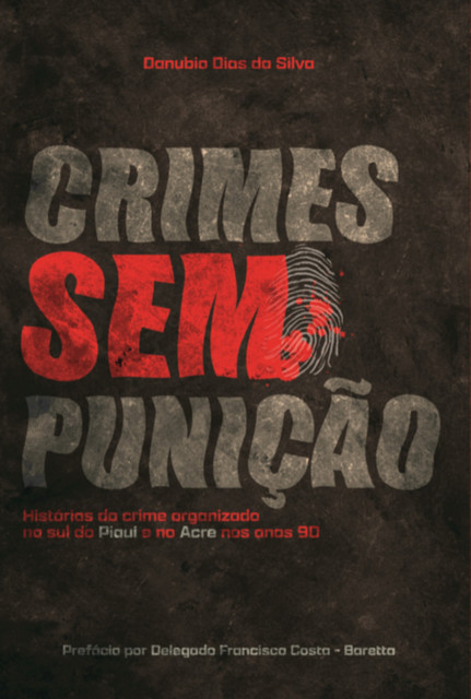 Crimes Sem Punição, Danubio, Dias Da Silva