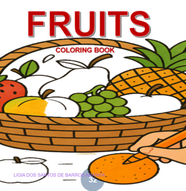 Fruits Coloring Book, Ligia Dos Santos De Barros Aranha