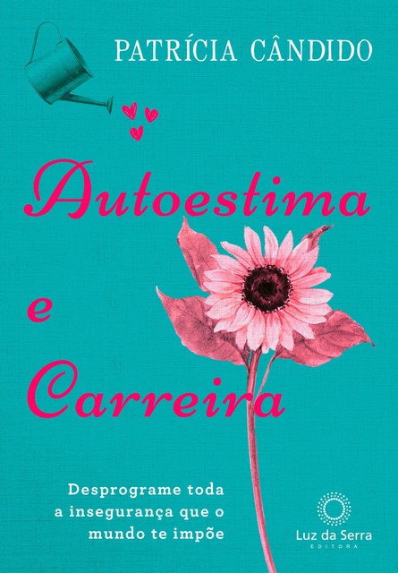 Autoestima e carreira, Patrícia Cândido