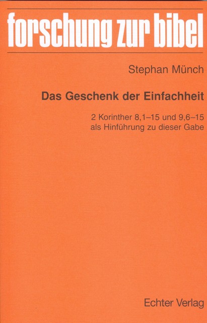 Das Geschenk der Einfachheit, Stephan Münch