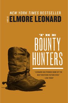 The Bounty Hunters, Elmore Leonard