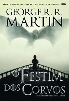 O Festim dos Corvos, George R.R.Martin