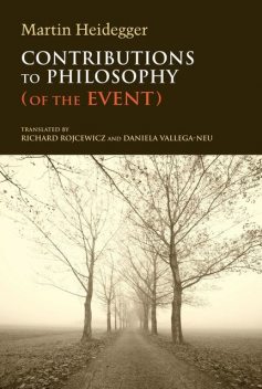 Contributions to Philosophy (Of the Event), Martin Heidegger