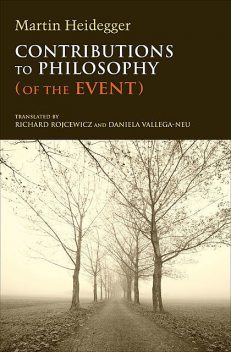Contributions to Philosophy (Of the Event), Martin Heidegger