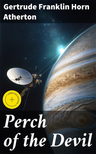 Perch of the Devil, Gertrude Franklin Horn Atherton