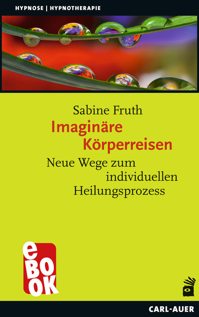 Imaginäre Körperreisen, Sabine Fruth