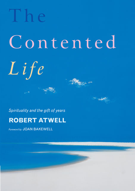 The Contented Life, Robert Atwell