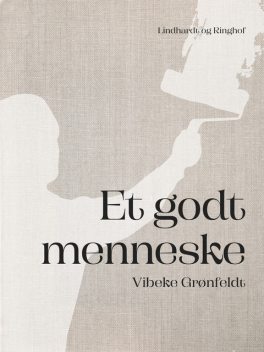 Et godt menneske, Vibeke Grønfeldt