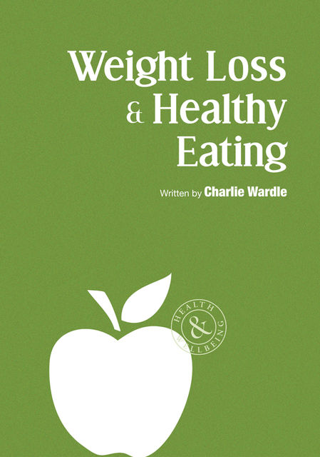 Weight Loss & Healthy Eating, Charlie Wardle
