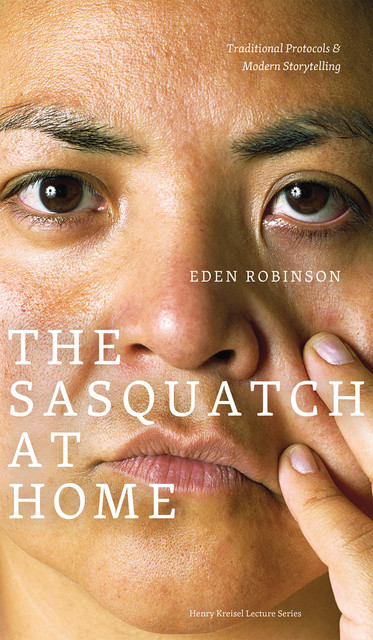 The Sasquatch at Home, Eden Robinson