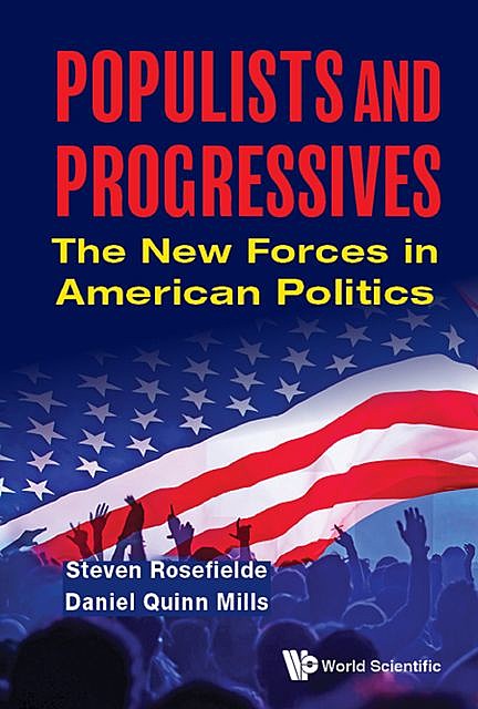 Populists and Progressives, Steven Rosefielde, Daniel Quinn Mills