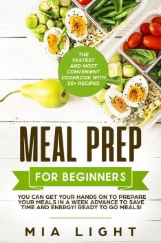 Meal Prep for Beginners, Mia Light