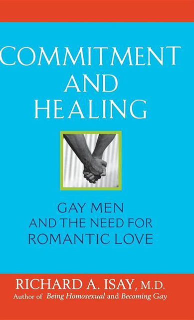 Commitment and Healing, Richard A.Isay