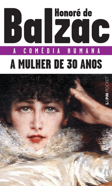A Mulher de Trinta Anos (A comédia humana), Honoré de Balzac