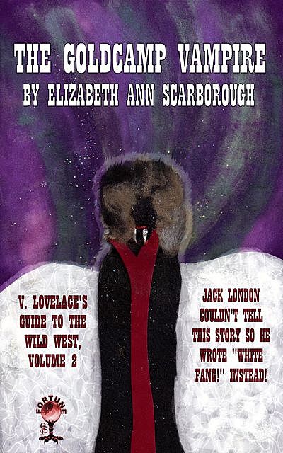 The Goldcamp Vampire, TBD, Elizabeth Ann Scarborough