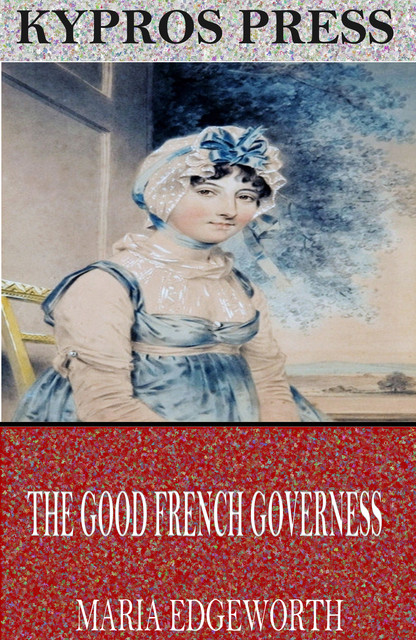 The Good French Governess, Maria Edgeworth