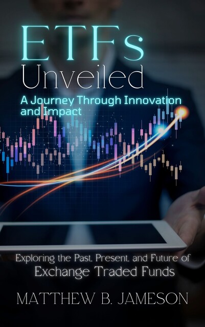 ETFs Unveiled, Matthew Jameson