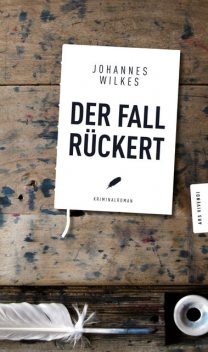 Der Fall Rückert (eBook), Johannes Wilkes
