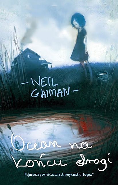 Ocean na końcu drogi, Neil Gaiman