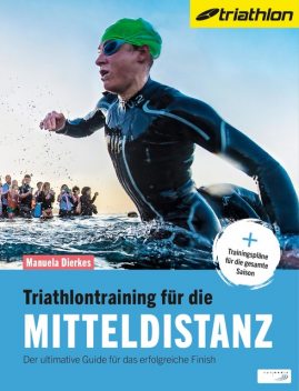 Triathlontraining für die Mitteldistanz, Manuela Dierkes