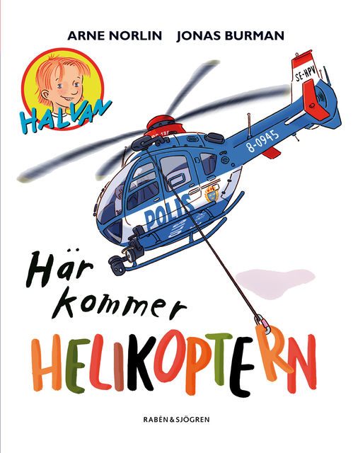 Halvan – Här kommer helikoptern, Arne Norlin