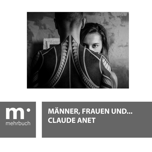 Männer, Frauen und, Claude Anet, mehrbuch