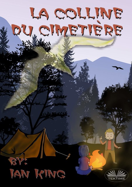 La Colline Du Cimetière-Une Nuit Dans Leur Tente. Survivront-Ils, Ian King