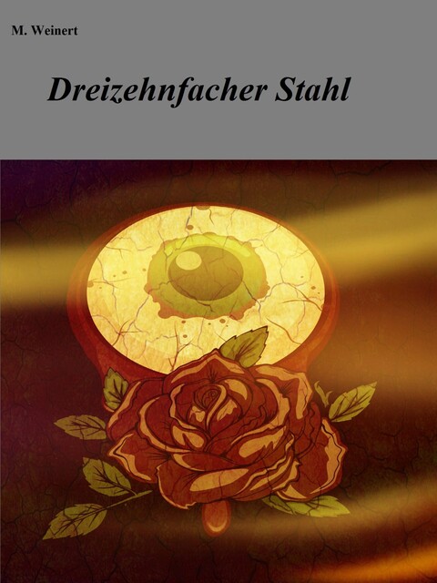 Dreizehnfacher Stahl, M. Weinert
