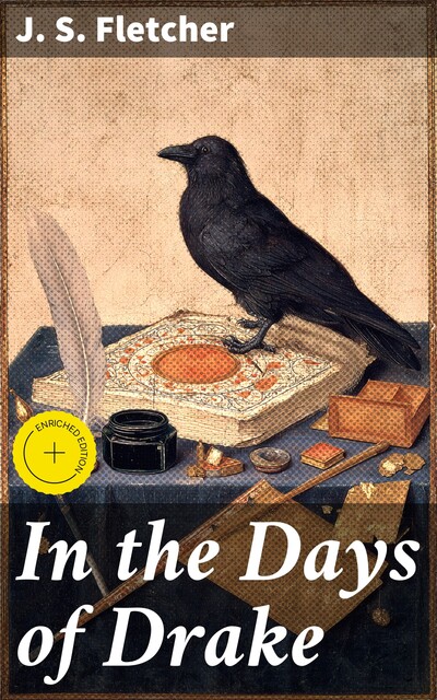 In the Days of Drake, J.S.Fletcher