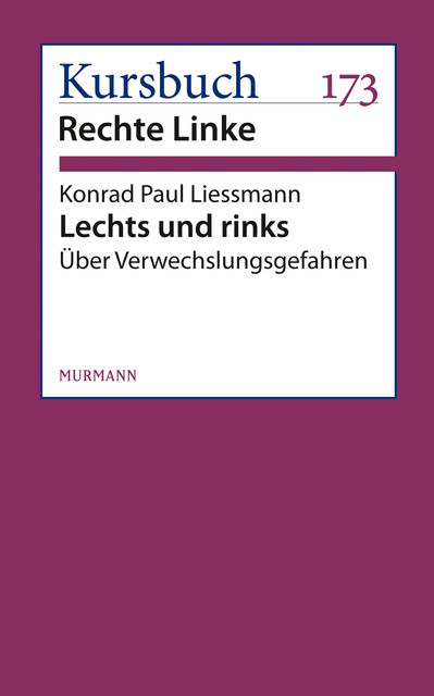 Lechts und rinks, Konrad Paul Liessmann