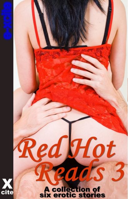 Red Hot Reads Three, Beverly Langland, Landon Dixon, Penelope Friday, Jade Taylor, Roxanne Rhoads, Margaret Scott