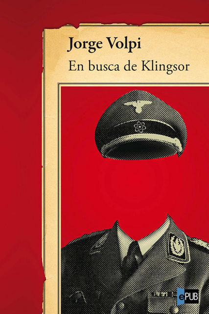En busca de Klingsor, Jorge Volpi