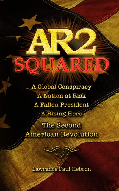AR2 Squared, Lawrence Paul Hebron