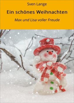 Ein schönes Weihnachten, Sven Lange