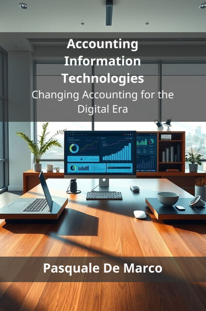 Accounting Information Technologies, Pasquale De Marco