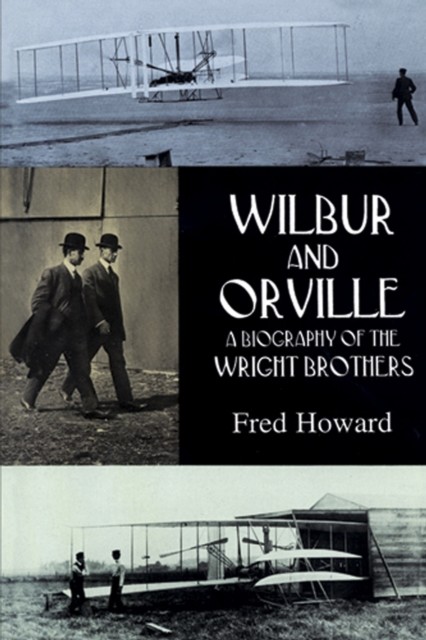 Wilbur and Orville, Fred Howard